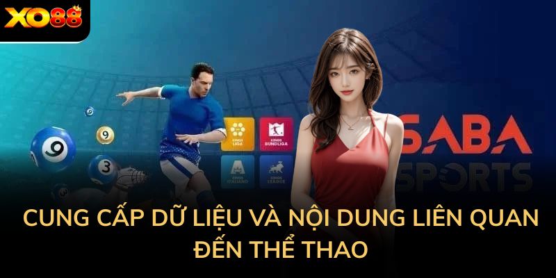 Saba Sports luôn cung cấp dữ liệu và nội dung liên quan đến thể thao